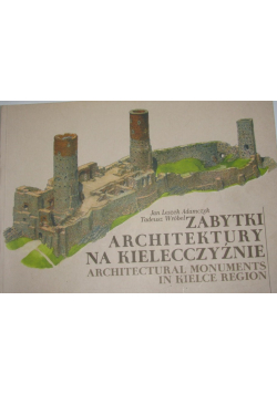 Zabytki architektury na Kielecczyźnie