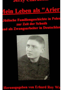 Mein Leben als Arier Jüdische Familiengeschichte in Polen zur Zeit