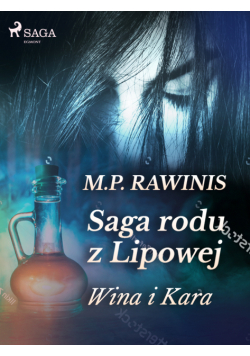Saga rodu z Lipowej. Saga rodu z Lipowej 8: Wina i kara