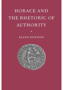 Horace & the Rhetoric of Autho