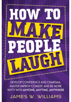 How to Make People Laugh