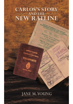 Carlos's story and the new ratline