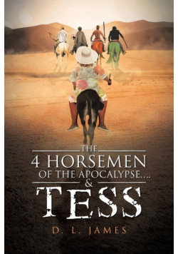 The 4 Horsemen of the Apocalypse....& Tess