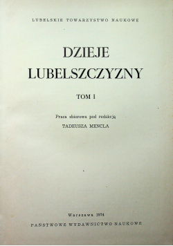 Dzieje Lubelszczyzny Tom I