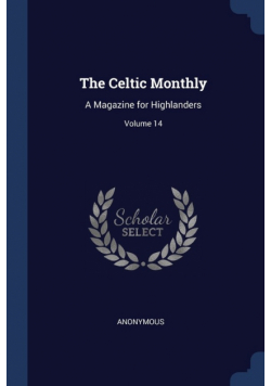 The Celtic Monthly