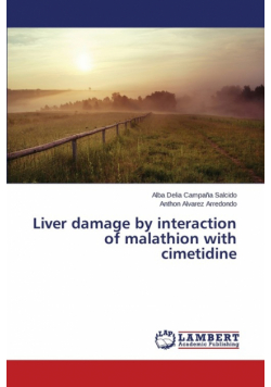 Liver damage by interaction of malathion with cimetidine