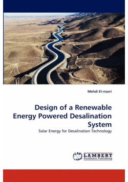 Design of a Renewable Energy Powered Desalination System