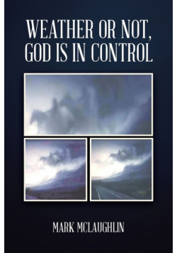 Weather or Not, God is in Control