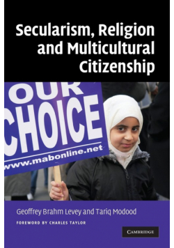 Secularism, Religion and Multicultural Citizenship