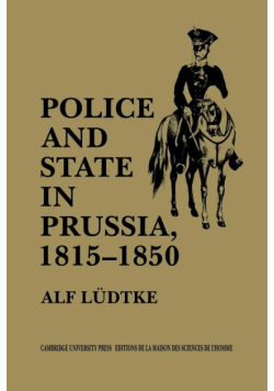 Police and State in Prussia, 1815 1850