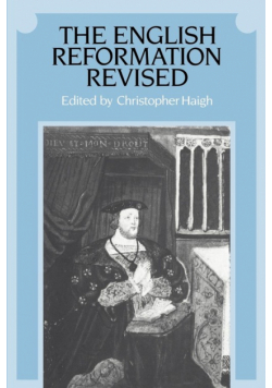 The English Reformation Revised