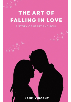 The Art of Falling In Love