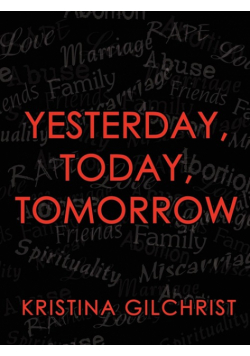 Yesterday, Today, Tomorrow