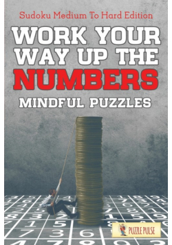 Work Your Way Up The Numbers! Mindful Puzzles