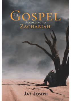 The Gospel According to Zachariah