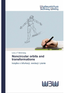 Noncircular orbits and transformations