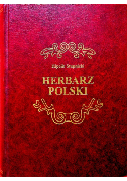 Herbarz Polski i imionospis zasłużonych w Polsce ludzi tom 1 do 3 reprint z ok 1862 roku