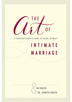 The Art of Intimate Marriage