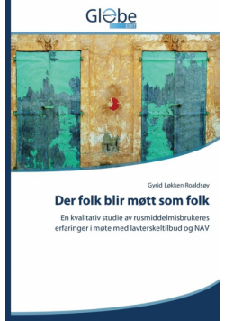 Der folk blir møtt som folk