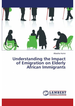 Understanding the Impact of Emigration on Elderly African Immigrants