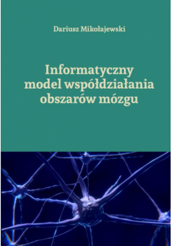 Informatyczny model współdziałania obszarów mózgu