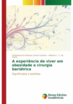A experiência de viver em obesidade e cirurgia bariátrica