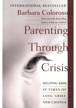 Parenting Through Crisis