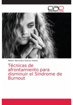 Técnicas de afrontamiento para disminuir el Síndrome de Burnout
