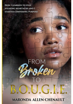 From Broken to BOUGIE