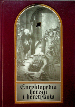 Encyklopedia herezji i heretyków
