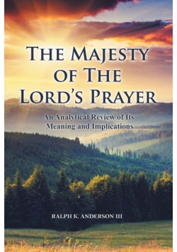 The Majesty of The Lord's Prayer