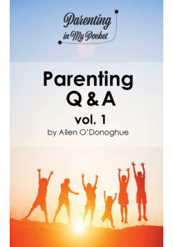Parenting Q & A vol. 1
