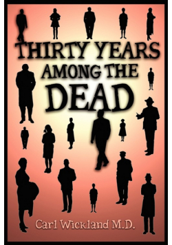 Thirty Years Among the Dead