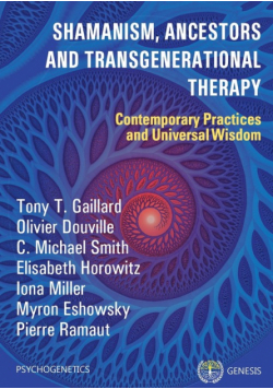 Shamanism, Ancestors  and Transgenerational Therapy