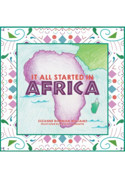 It All Started in Africa