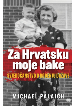 Za Hrvatsku moje bake