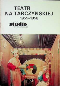 Teatr na tarczyńskiej 1955 1958