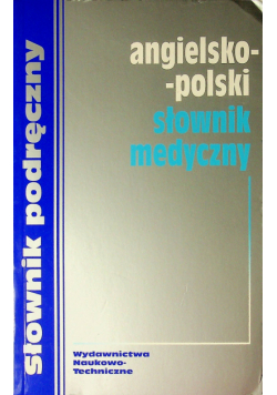 Angielsko - polski słownik medyczny