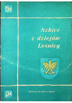 Szkice z dziejów leśnicy