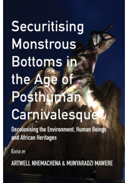 Securitising Monstrous Bottoms in the Age of Posthuman Carnivalesque?
