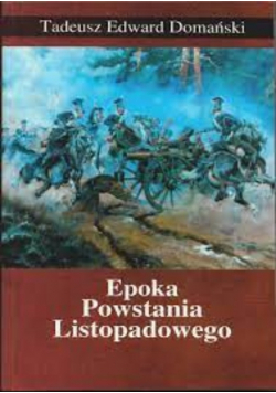 Epoka Powstania Listopadowego