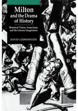 Milton and the Drama of History