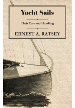 Yacht Sails - Their Care and Handling
