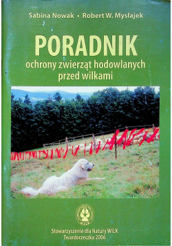 Poradnik ochrony zwierząt hodowlanych przed wilkami