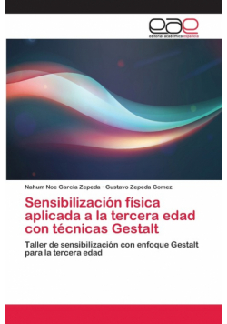 Sensibilización física aplicada a la tercera edad con técnicas Gestalt