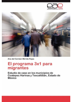 El Programa 3x1 Para Migrantes