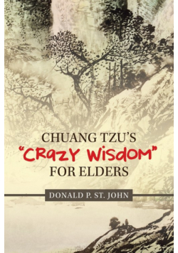 Chuang Tzu's "Crazy Wisdom" for Elders