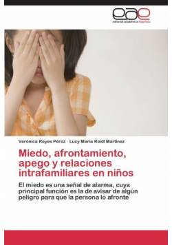 Miedo, afrontamiento, apego y relaciones intrafamiliares en niños