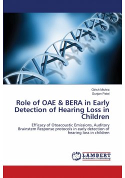 Role of OAE & BERA in Early Detection of Hearing Loss in Children