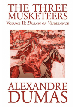 The Three Musketeers, Vol. II by Alexandre Dumas, Fiction, Classics, Historical, Action & Adventure